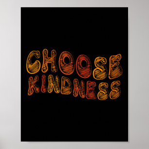 Choose Kindness Anti-bullying Stop Bullying Motiva Poster