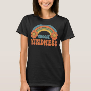 Choose Kindness Be Kind Positive Happy Flower Rain T-Shirt