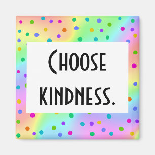 "Choose Kindness" Blurry Rainbow Wavy Dotty Design Magnet