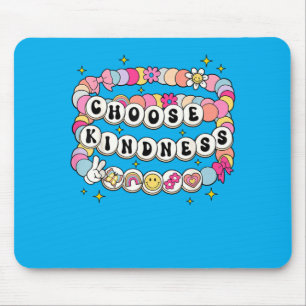 Choose Kindness Bracelets Be Kind Inspirational Mouse Mat