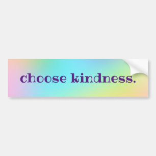 Choose Kindness Bumper Sticker
