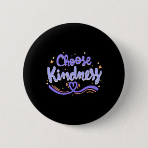 Choose Kindness Cute Be Kind Inspirational Autism  6 Cm Round Badge