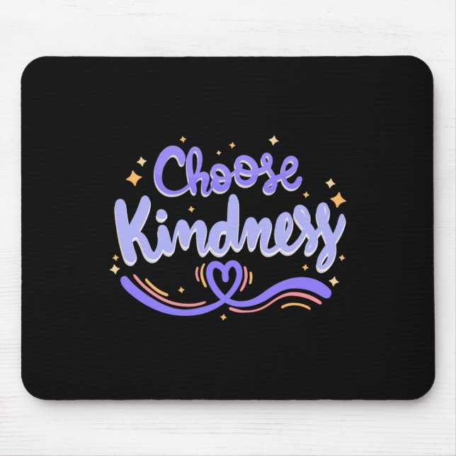 Choose Kindness Cute Be Kind Inspirational Autism  Mouse Mat (Front)