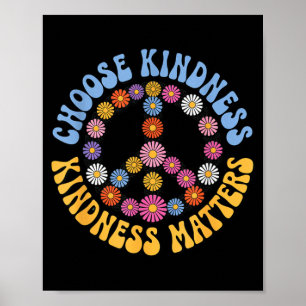 Choose Kindness Daisy Flower Peace Kindness Poster