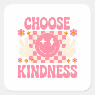 Choose Kindness - Floral Inspirational (2) Square Sticker