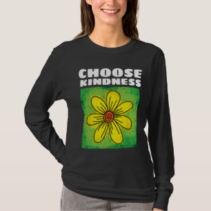 CHOOSE KINDNESS flower T-SHIRTS TEES