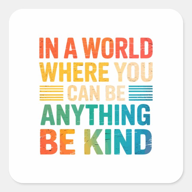 Choose Kindness - Inspirational Square Sticker (Front)