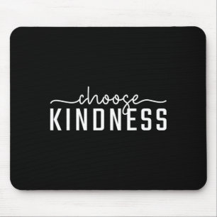 Choose Kindness Letter Print Women Men Be Kind Mouse Mat