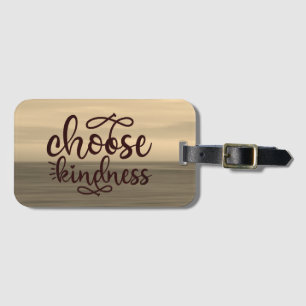 Choose Kindness    Luggage Tag