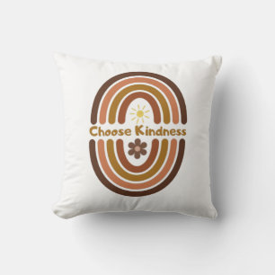 Choose kindness, make the world kinder. cushion