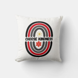 Choose kindness, make the world kinder cushion