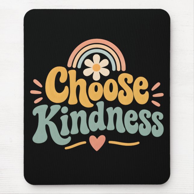 Choose Kindness Mouse Mat (Front)