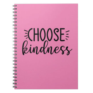 Choose Kindness Notebook