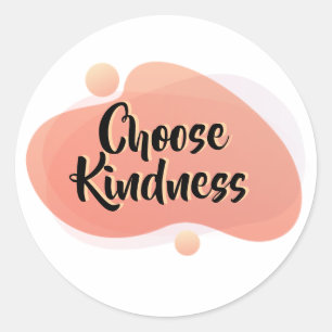 Choose Kindness Positive Quote Sticker