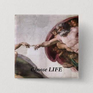 Choose LIFE 15 Cm Square Badge