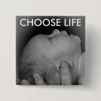CHOOSE LIFE 15 CM SQUARE BADGE
