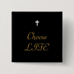 Choose LIFE 15 Cm Square Badge