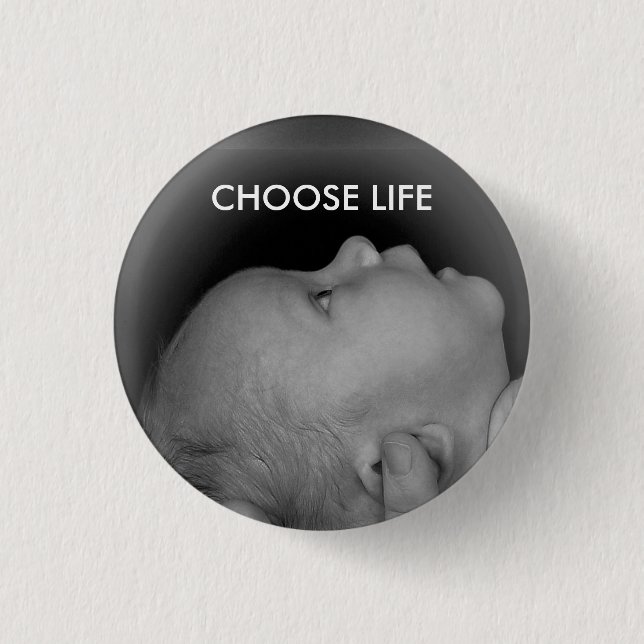 CHOOSE LIFE 3 CM ROUND BADGE (Front)