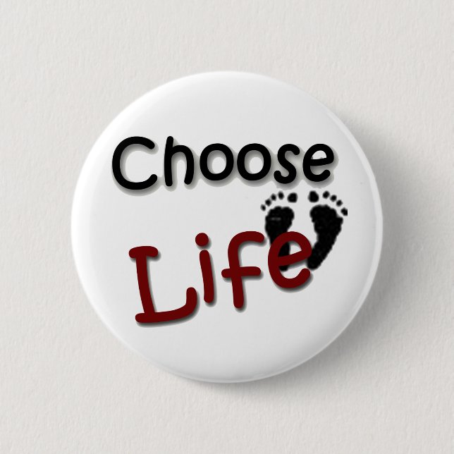 Choose Life 6 Cm Round Badge (Front)