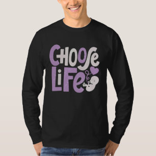 Choose Life Anti Abortion Pro Life Protest Christ T-Shirt