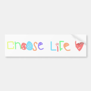 Choose Life Bumper Sticker