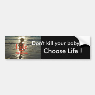 choose life bumper sticker