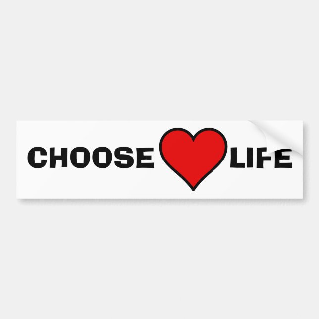 Choose Life Bumper Sticker (Front)