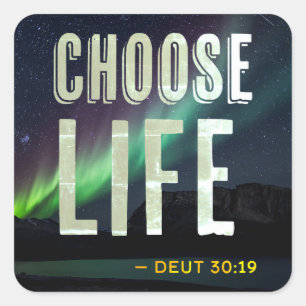 Choose Life Deuteronomy 30:19 Pro-Life Square Sticker