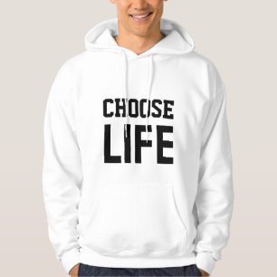 CHOOSE LIFE HOODIE