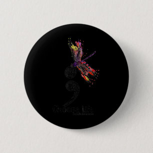 Choose life suicide Awareness Colourful Dragonfly 6 Cm Round Badge