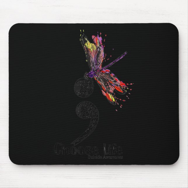 Choose life suicide Awareness Colourful Dragonfly  Mouse Mat (Front)