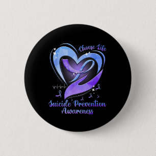 Choose Life Suicide Prevention Awareness 6 Cm Round Badge