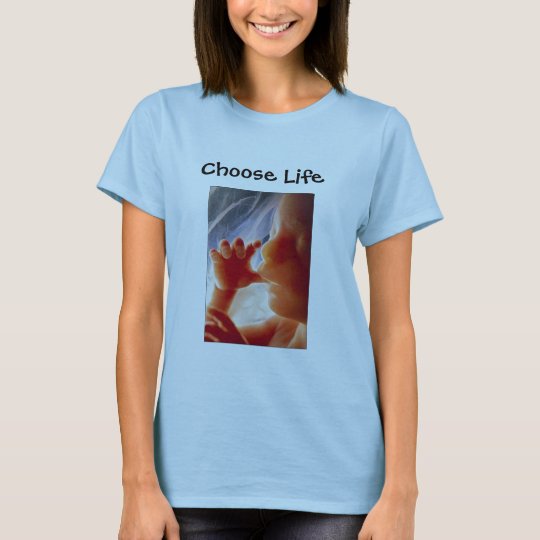 Choose Life T-Shirt