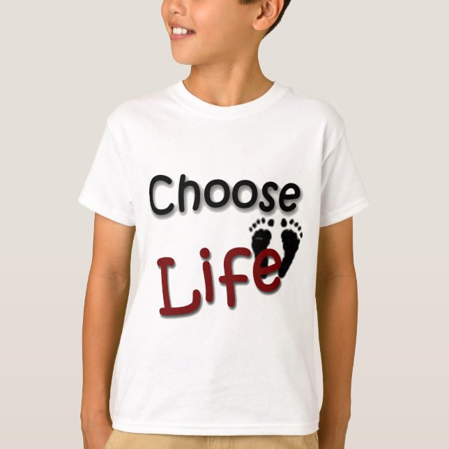 Choose Life T-Shirt (Front)