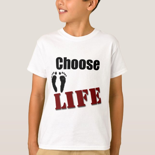 Choose Life T-Shirt (Front)