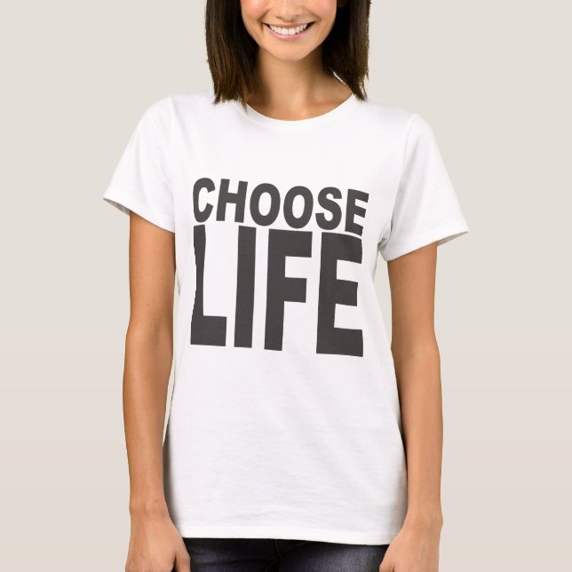 Choose Life T-Shirt - 80s Tees (Front)