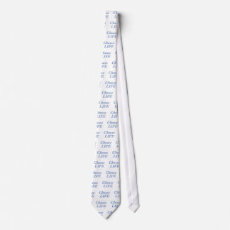 Choose LIFE Tie