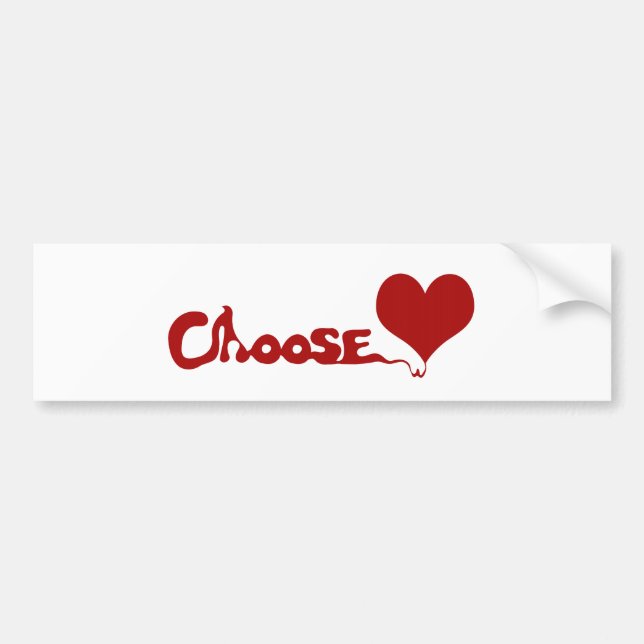 Choose Love Bumper Sticker (Front)