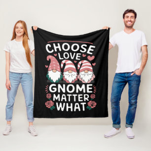 Choose Love Gnome Matter What Valentine's Day Fleece Blanket