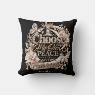 Choose My Own Peace and Success Cushion