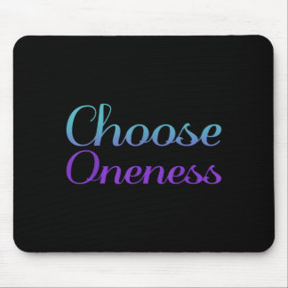 Choose Oneness Prevention Artwork Mouse Mat