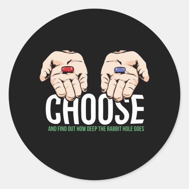 Choose Red Pill  - red pilled - gift Classic Round Sticker (Front)