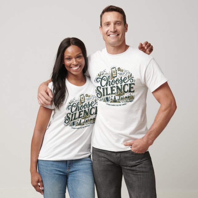 Choose Silence T-Shirt (Unisex)