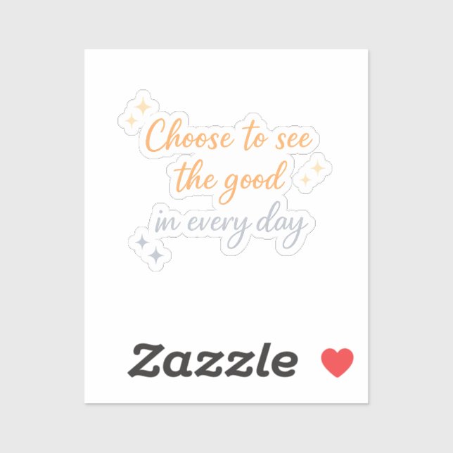 Choose the Good – Positive Quote Design (Sheet)
