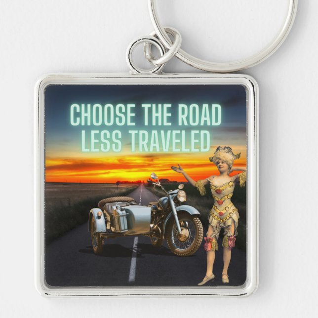 Choose the Road Less Travelled Fun Altered Art  Key Ring (Front)