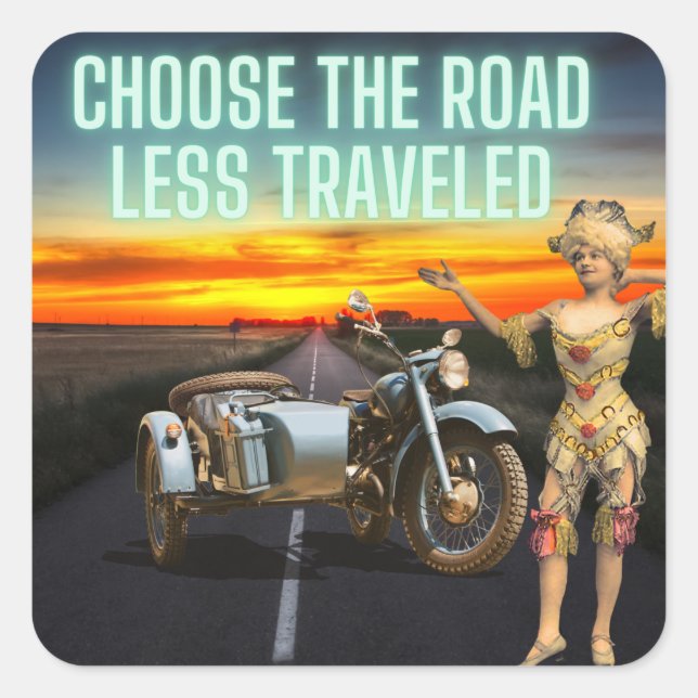 Choose the Road Less Travelled Fun Altered Art   Square Sticker (Front)