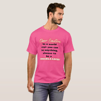 Choose to be a Cheerleader Shirt