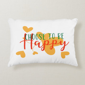 Choose to be happy decorative cushion