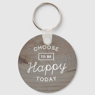 Choose To Be Happy Key Ring