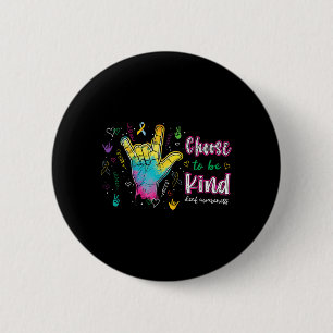 Choose to Be Kind Deaf Awareness ASL Hand Sign 6 Cm Round Badge